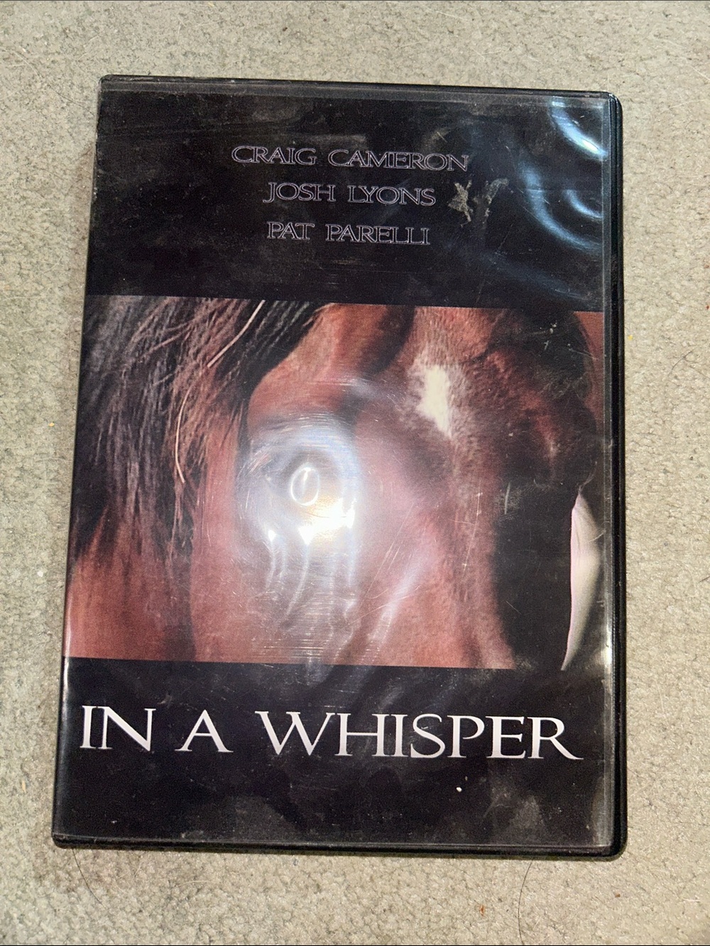 “In A Whisper” Horse Training DVD - Pat Parelli, Josh Lyons, & Craig Cameron